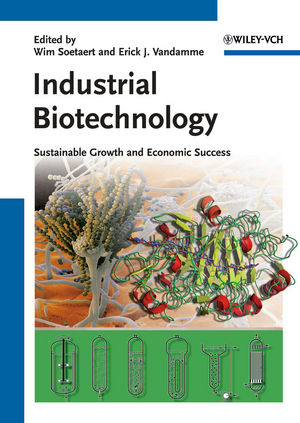 Industrial Biotechnology: Sustainable Growth and Economic Success (3527314423) cover image