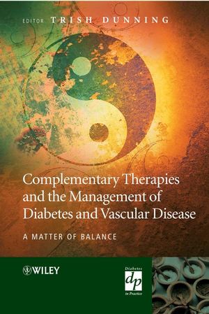 Complementary Therapies and the Management of Diabetes and Vascular Disease: A Matter of Balance (0470057424) cover image