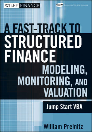 A Fast Track to Structured Finance Modeling, Monitoring, and Valuation: Jump Start VBA (0470398124) cover image