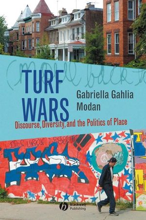 Turf Wars: Discourse, Diversity, and the Politics of Place (0470775424) cover image