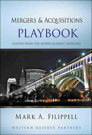 Mergers and Acquisitions Playbook: Lessons from the Middle-Market Trenches (0470918624) cover image