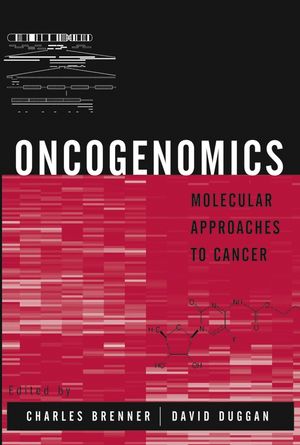Oncogenomics: Molecular Approaches to Cancer (0471225924) cover image