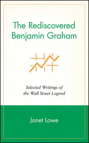 The Rediscovered Benjamin Graham: Selected Writings of the Wall Street Legend (0471244724) cover image
