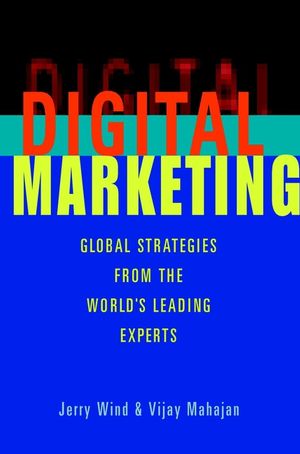 Digital Marketing: Global Strategies from the World's Leading Experts (0471361224) cover image