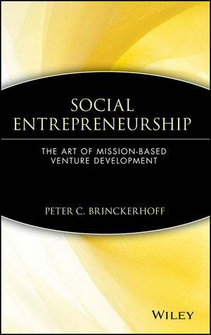 Social Entrepreneurship: The Art of Mission-Based Venture Development (0471362824) cover image