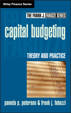 Capital Budgeting: Theory and Practice (0471446424) cover image