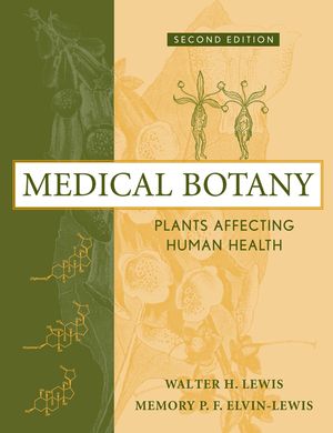 Medical Botany: Plants Affecting Human Health, 2nd Edition (0471628824) cover image