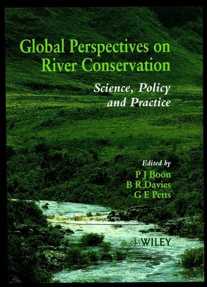 Global Perspectives on River Conservation: Science, Policy and Practice (0471960624) cover image