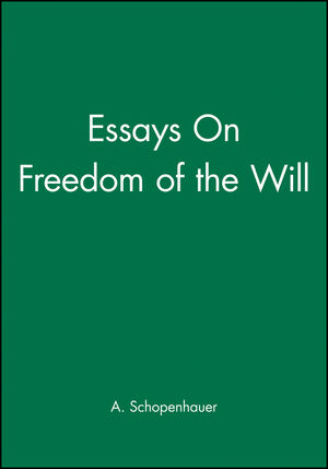 Prize Essay on the Freedom of the Will