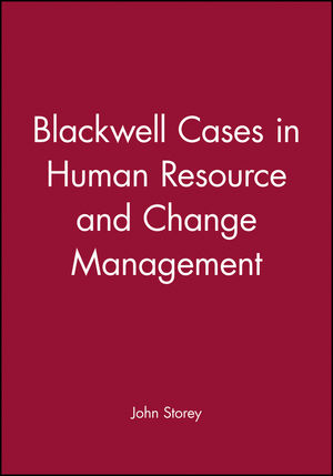 Blackwell Cases in Human Resource and Change Management (0631197524) cover image