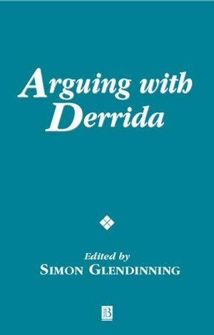 Arguing with Derrida (0631226524) cover image