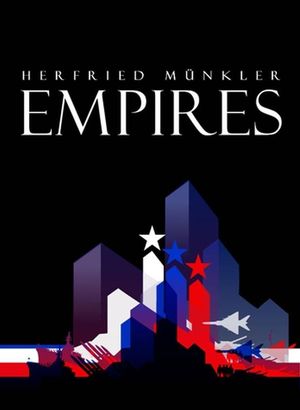 Empires: The Logic of World Domination from Ancient Rome to the United States (0745638724) cover image