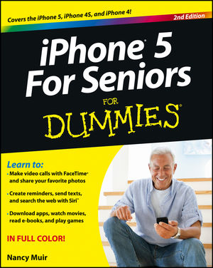 iPhone 5 For Seniors For Dummies, 2nd Edition (1118375424) cover image iPhone 5 For Seniors For Dummies, 2nd Edition (1118375424) cover image