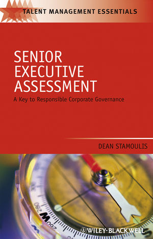 Senior Executive Assessment: A Key to Responsible Corporate Governance (1118714024) cover image