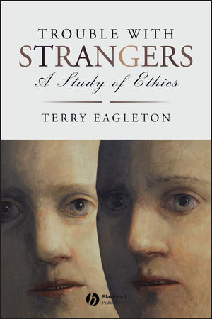 Trouble with Strangers: A Study of Ethics (1405185724) cover image