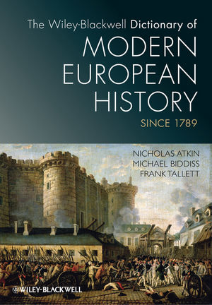 The Wiley-Blackwell Dictionary of Modern European History Since 1789 (1444390724) cover image