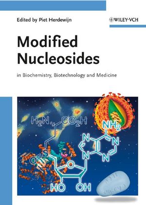 Modified Nucleosides: in Biochemistry, Biotechnology and Medicine (3527623124) cover image