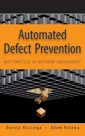Automated Defect Prevention: Best Practices in Software Management (0470042125) cover image
