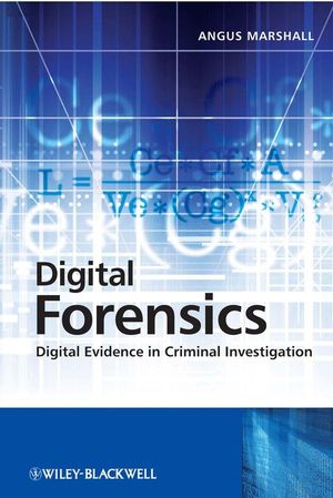 Digital Forensics: Digital Evidence in Criminal Investigations (0470714425) cover image