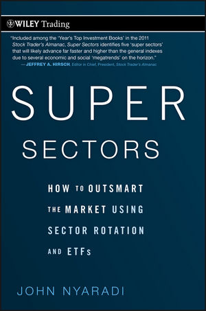 Super Sectors: How to Outsmart the Market Using Sector Rotation and ETFs (0470880325) cover image