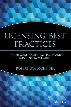 Licensing Best Practices: The LESI Guide to Strategic Issues and Contemporary Realities (0471219525) cover image