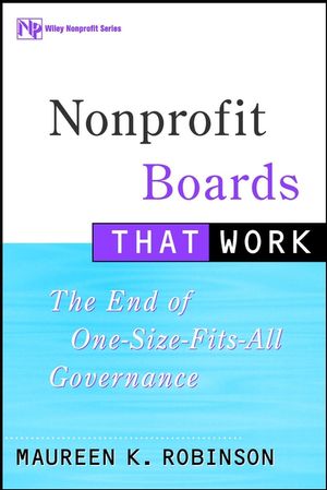 Nonprofit Boards That Work: The End of One-Size-Fits-All Governance (0471354325) cover image
