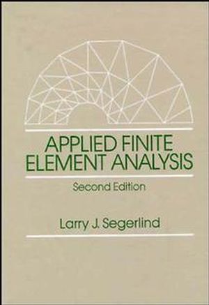 Applied Finite Element Analysis, 2nd Edition (0471806625) cover image