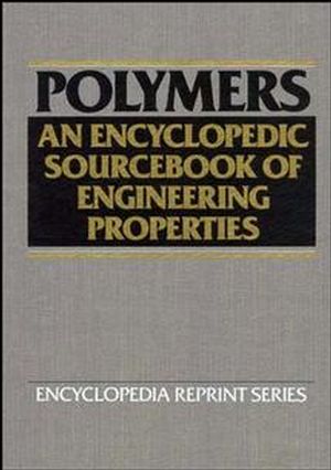 Polymers: An Encyclopedic Sourcebook of Engineering Properties (0471856525) cover image