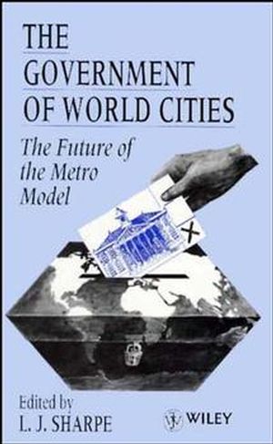 The Government of World Cities: The Future of the Metro Model (0471949825) cover image