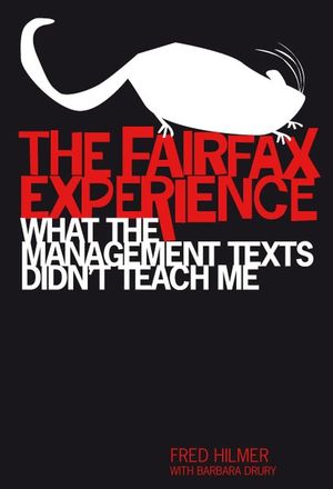 The Fairfax Experience: What the Management Texts Didn't Teach Me (0731405625) cover image
