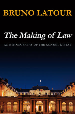 The Making of Law: An Ethnography of the Conseil d'Etat (0745655025) cover image