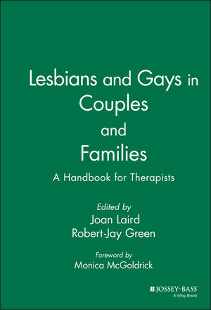 Lesbians and Gays in Couples and Families: A Handbook for Therapists (0787902225) cover image