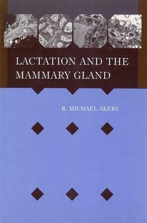 Lactation and the Mammary Gland (0813829925) cover image