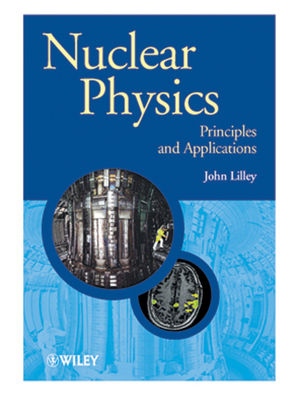 Nuclear Physics: Principles and Applications (1118723325) cover image