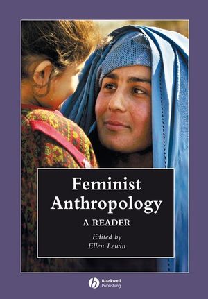 Feminist Anthropology: A Reader (1119277825) cover image