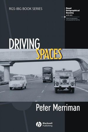 Driving Spaces: A Cultural-Historical Geography of England's M1 Motorway (1405130725) cover image