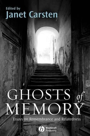 Ghosts of Memory: Essays on Remembrance and Relatedness (1405154225) cover image
