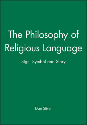 The Philosophy of Religious Language: Sign, Symbol and Story (1557865825) cover image