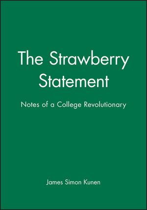 The Strawberry Statement: Notes of a College Revolutionary (1881089525) cover image