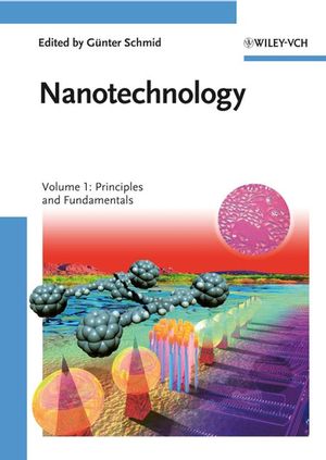 Nanotechnology: Volume 1: Principles and Fundamentals (3527317325) cover image