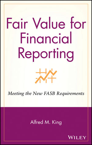 Fair Value for Financial Reporting: Meeting the New FASB Requirements (0470008326) cover image