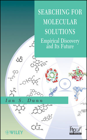 Searching for Molecular Solutions: Empirical Discovery and Its Future (0470146826) cover image