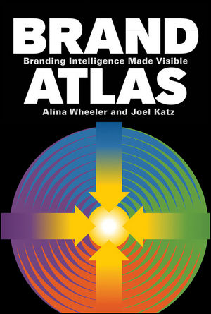 Brand Atlas: Branding Intelligence Made Visible (0470433426) cover image
