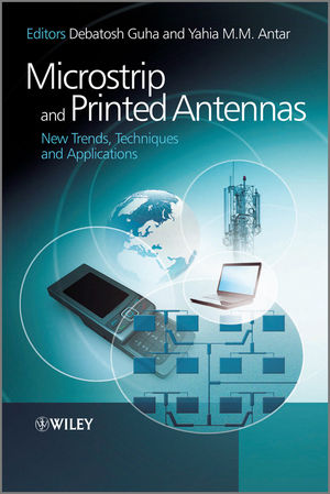 Microstrip and Printed Antennas: New Trends, Techniques and Applications (0470681926) cover image
