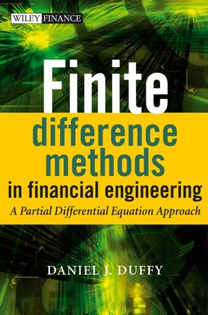 Finite Difference Methods in Financial Engineering: A Partial Differential Equation Approach (0470858826) cover image