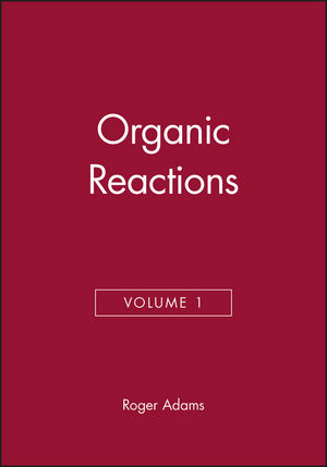 Organic Reactions, Volume 1 (0471004626) cover image