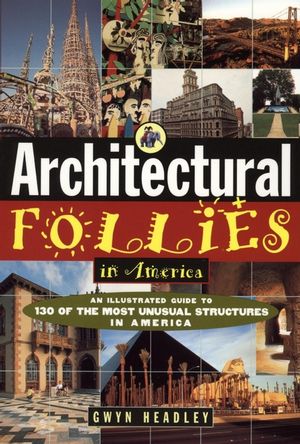 Architectural Follies in America (0471143626) cover image