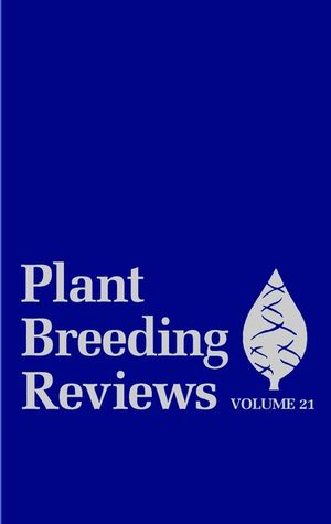 Plant Breeding Reviews, Volume 21 (0471217026) cover image