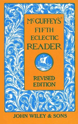 McGuffey's Fifth Eclectic Reader, Revised Edition (0471288926) cover image