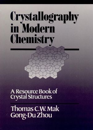 Crystallography in Modern Chemistry: A Resource Book of Crystal Structures (0471547026) cover image